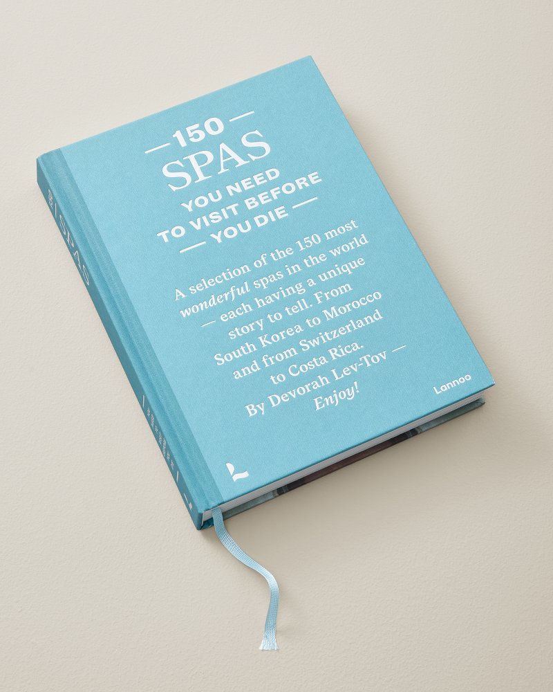 150 Spas You Need to Visit Before You Die Book